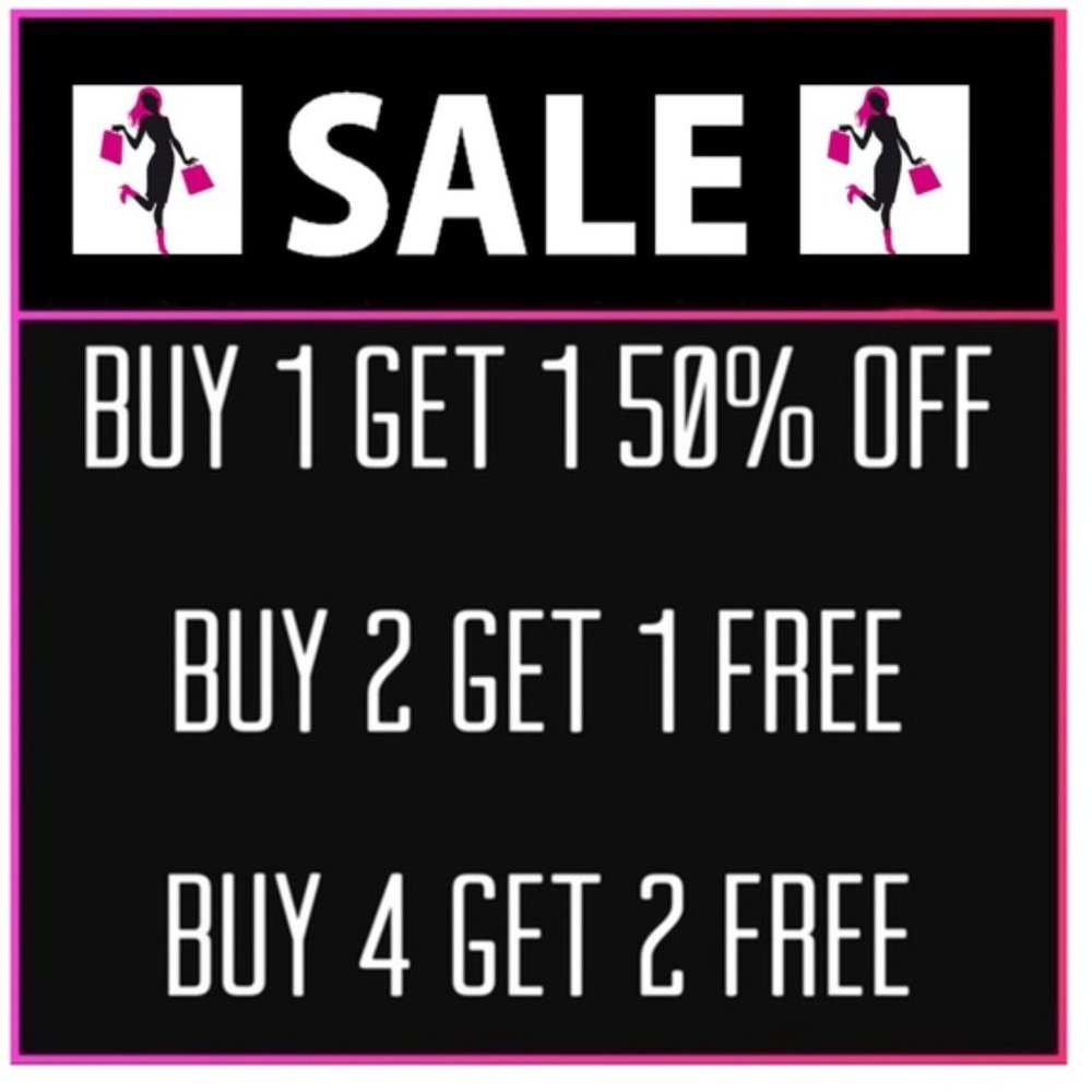 SALE Buy one get one 50% off, Buy 2 Get 1 free, Buy 4 Get 2 free